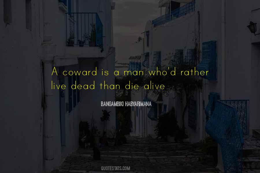 Quotes About Coward And Courage #1041433