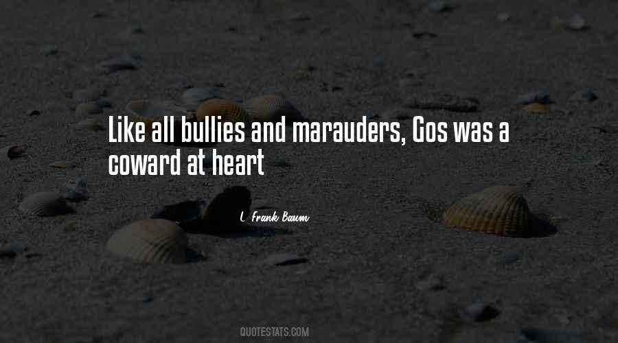 Quotes About Coward And Courage #1447972