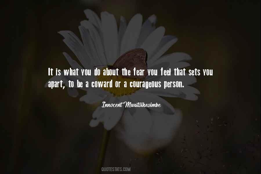 Quotes About Coward And Courage #1810652