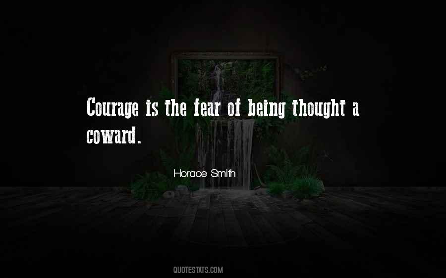 Quotes About Coward And Courage #367698