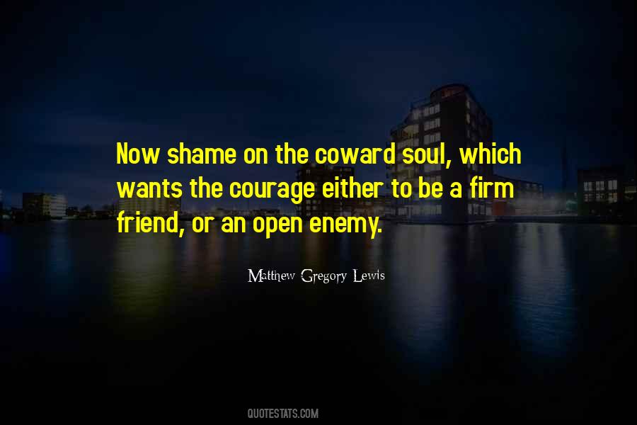 Quotes About Coward And Courage #545677