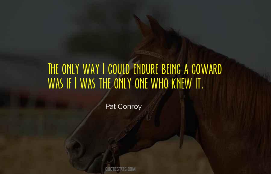 Quotes About Coward And Courage #676637
