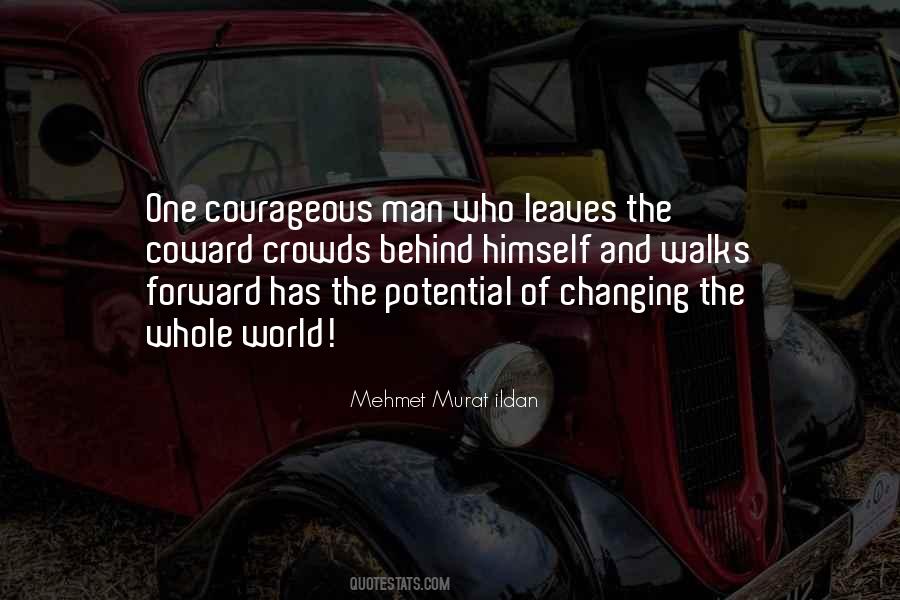 Quotes About Coward And Courage #696110