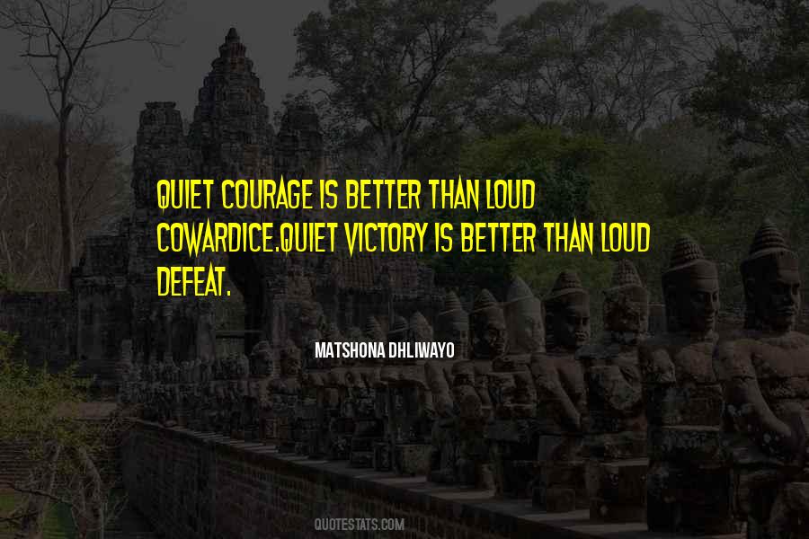 Quotes About Coward And Courage #774531