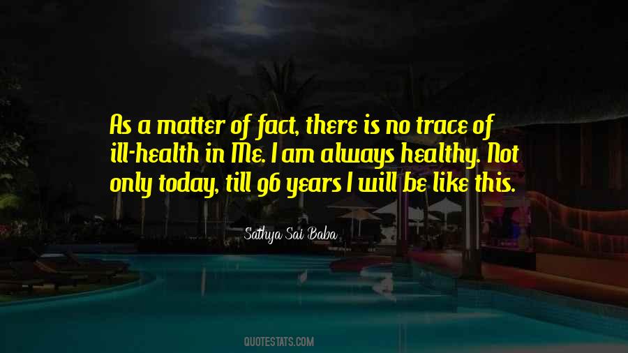 Matter Of Fact Quotes #1393869