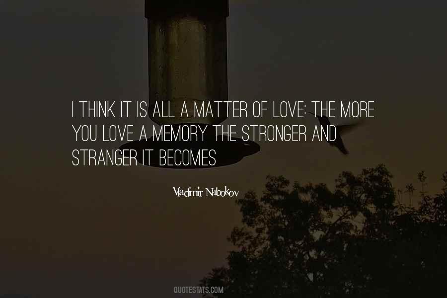 Matter Of Love Quotes #388474