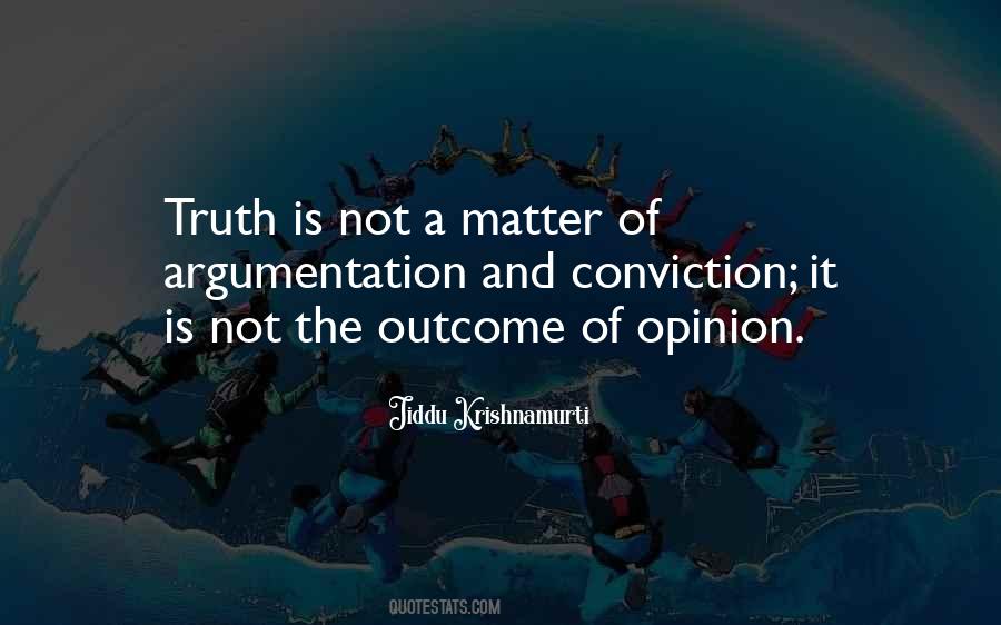 Matter Of Opinion Quotes #1179729