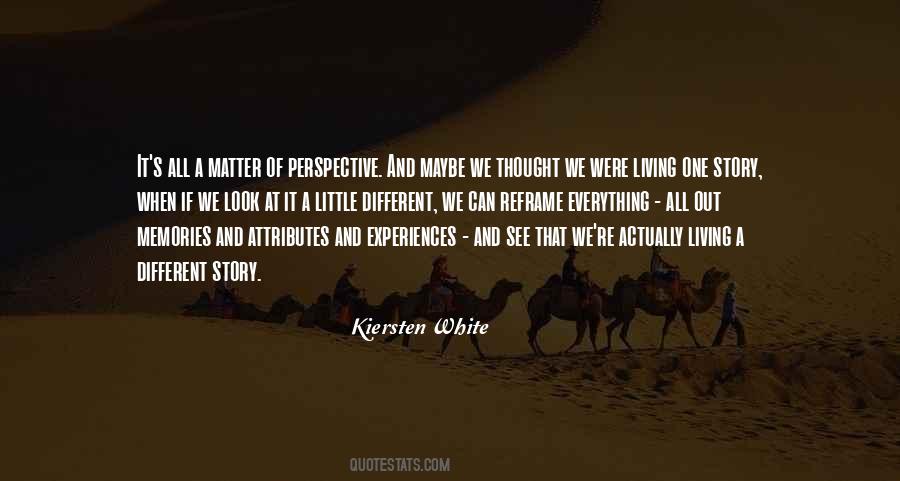 Matter Of Perspective Quotes #922838