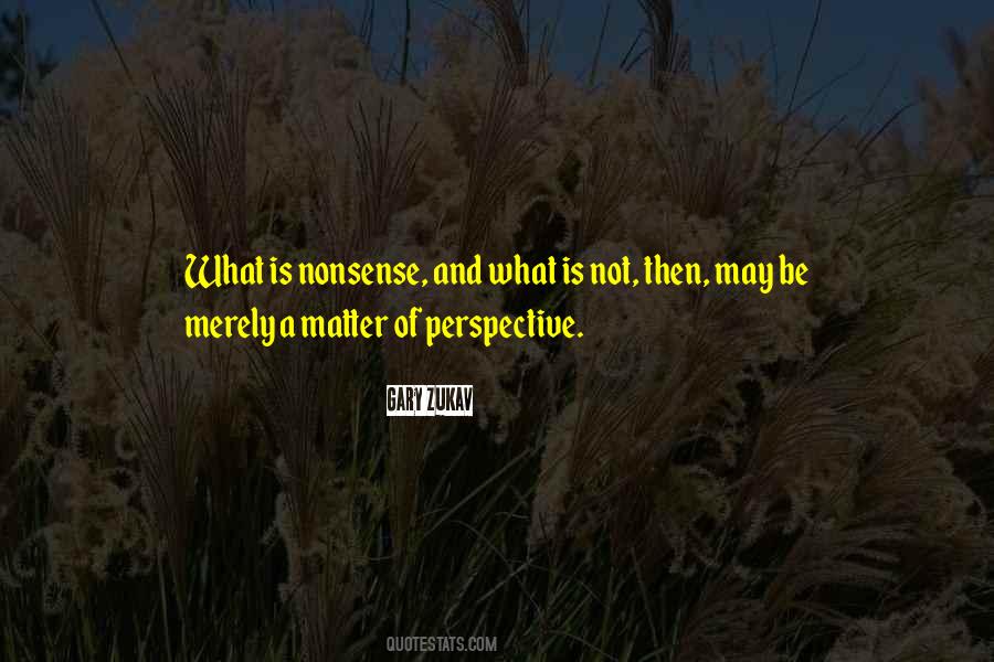 Matter Of Perspective Quotes #978829