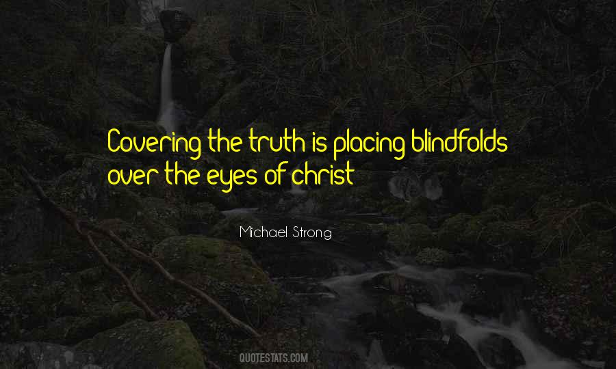 Quotes About Covering The Truth #55062