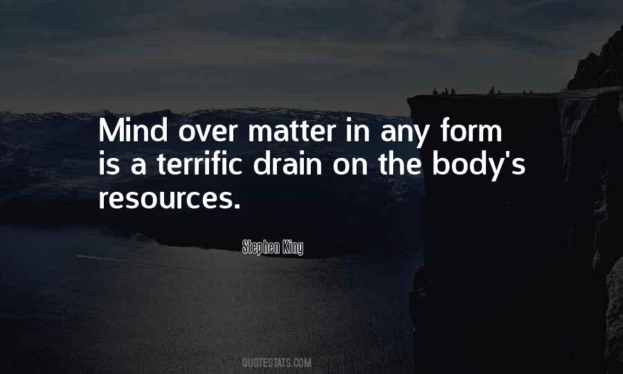 Matter Over Mind Quotes #104438