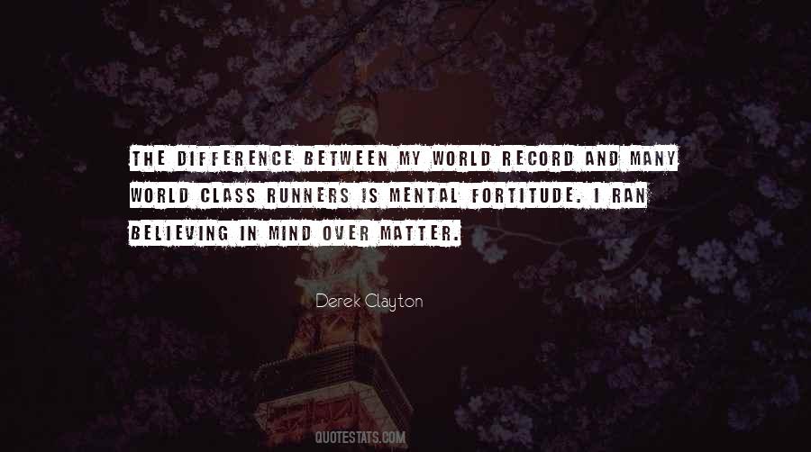 Matter Over Mind Quotes #889170