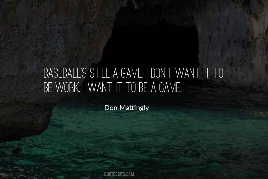 Mattingly Quotes #264645