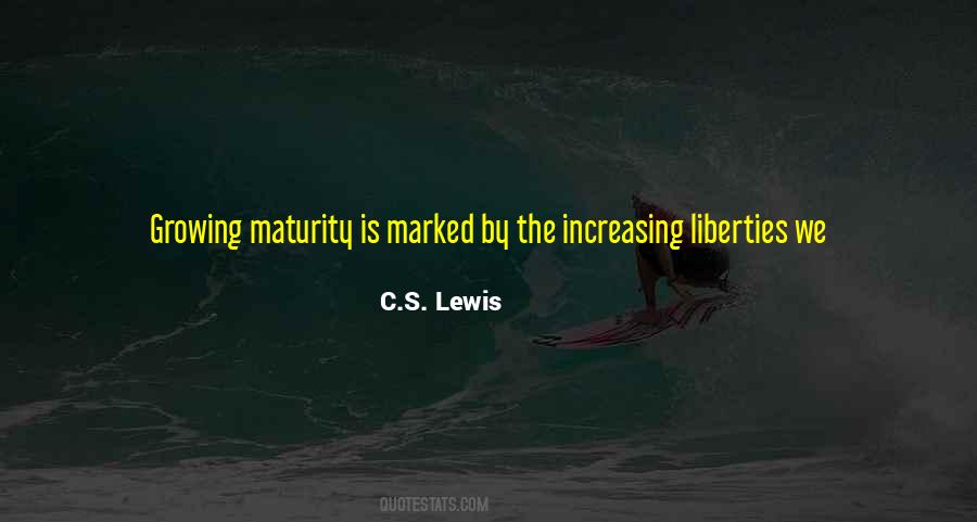 Maturity Comes Quotes #16873