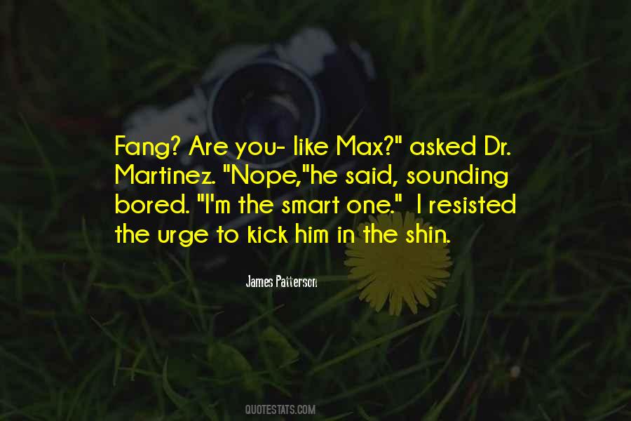 Max And Fang Quotes #1728797