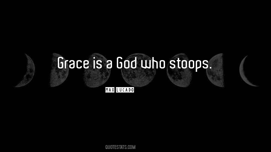Max Lucado On Grace Quotes #848987