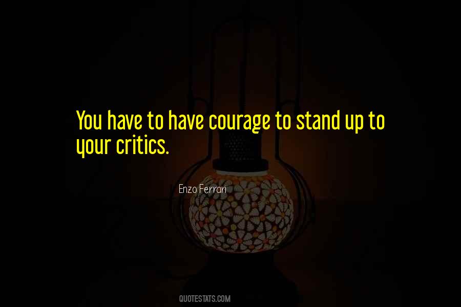 Quotes About Courage To Stand Alone #250243