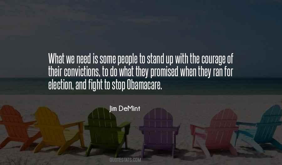 Quotes About Courage To Stand Alone #63352