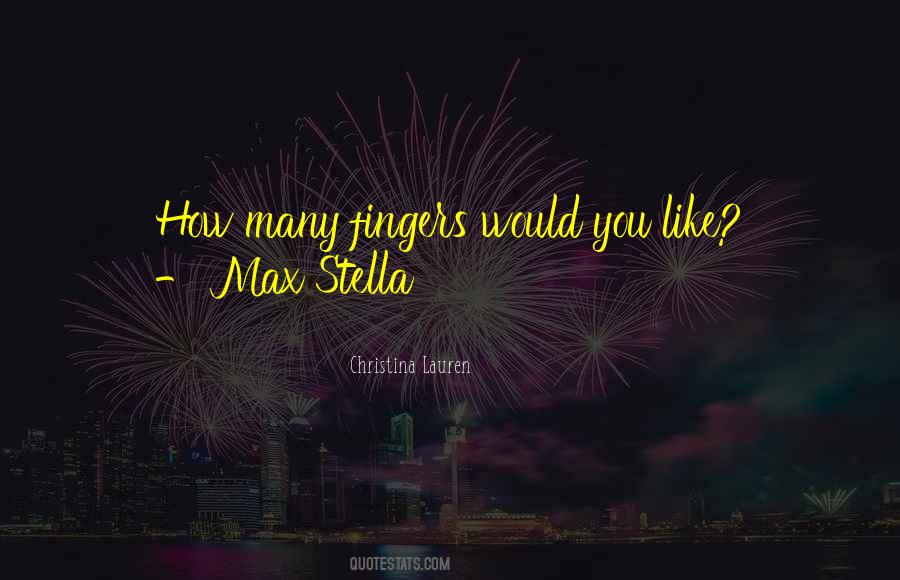 Max Stella Quotes #1016451