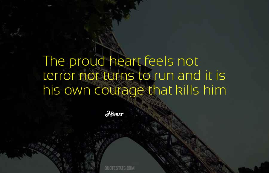 Quotes About Courage And Heart #279841