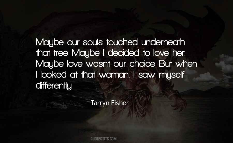 Quotes About Tarryn #31634