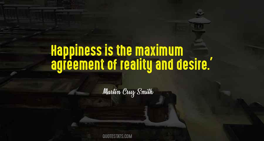 Maximum Happiness Quotes #1514054