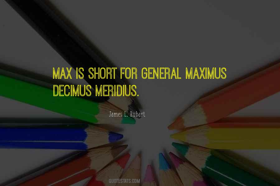 Maximus Decimus Meridius Quotes #586211
