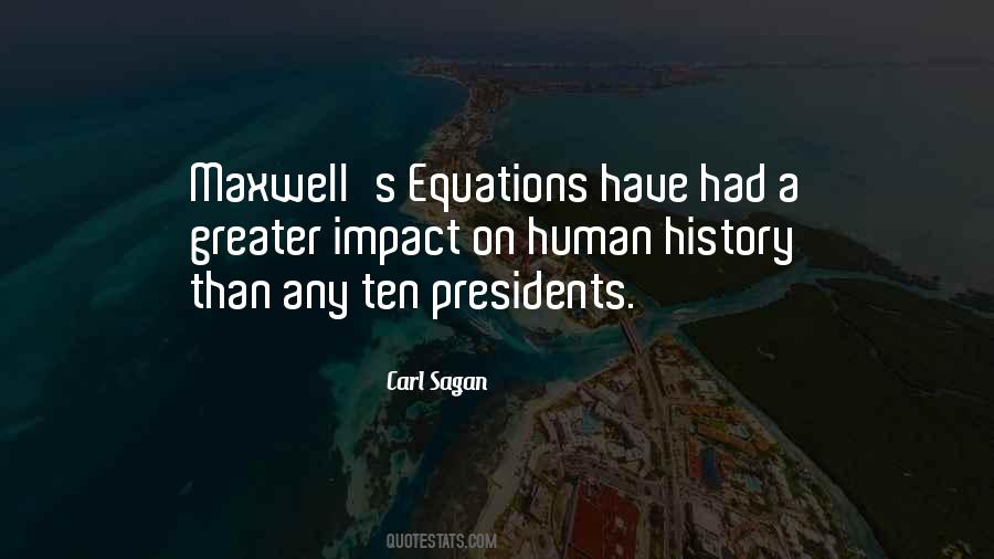 Maxwell's Equations Quotes #1801222