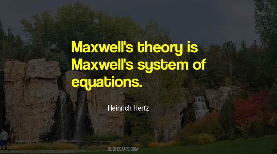 Maxwell's Equations Quotes #1866269