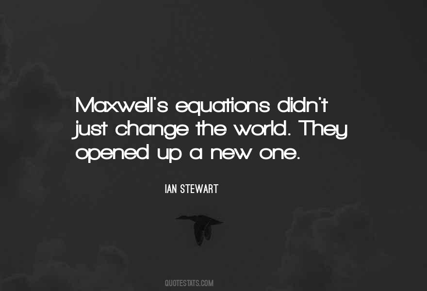 Maxwell's Equations Quotes #815584