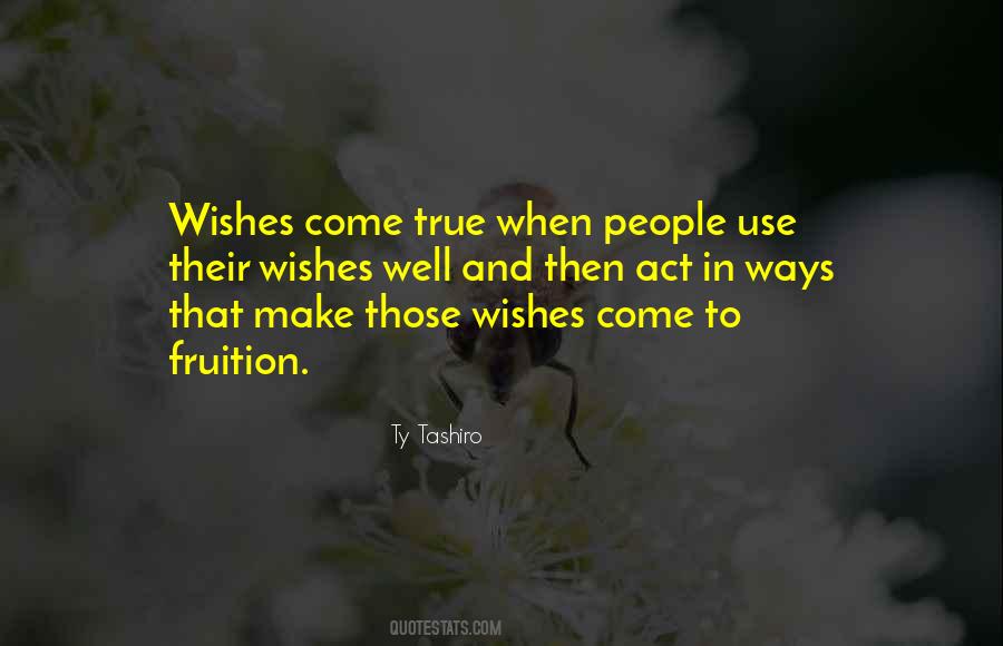 May All Your Wishes Come True Quotes #274896