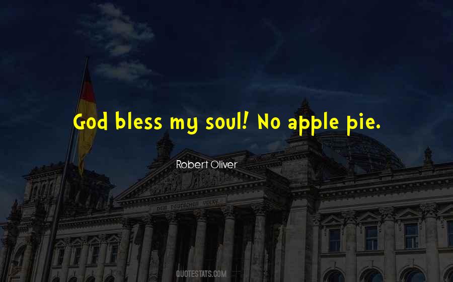 May God Bless Your Soul Quotes #804075