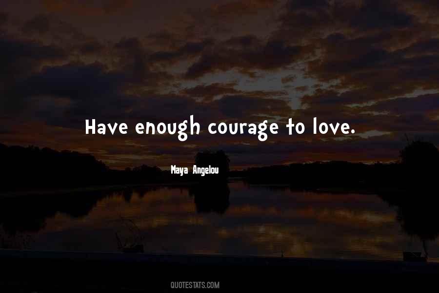 Maya Angelou Love Quotes #1372832