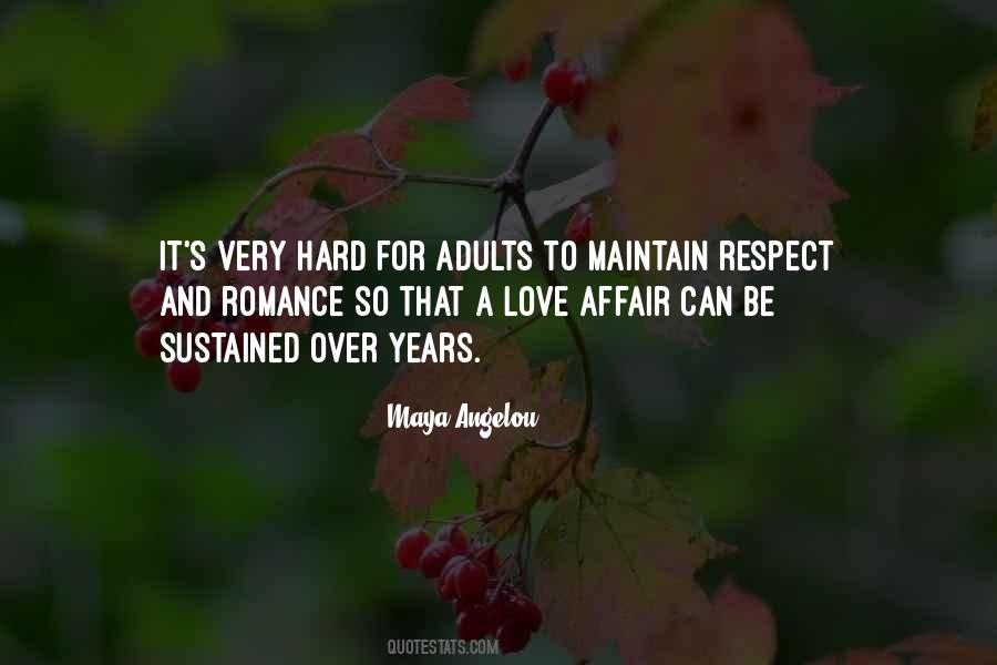 Maya Angelou Love Quotes #1553502