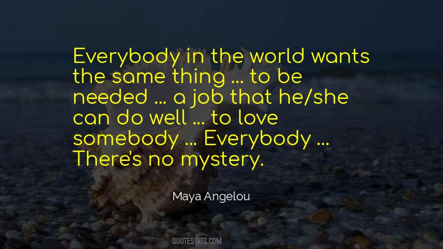 Maya Angelou Love Quotes #1579993