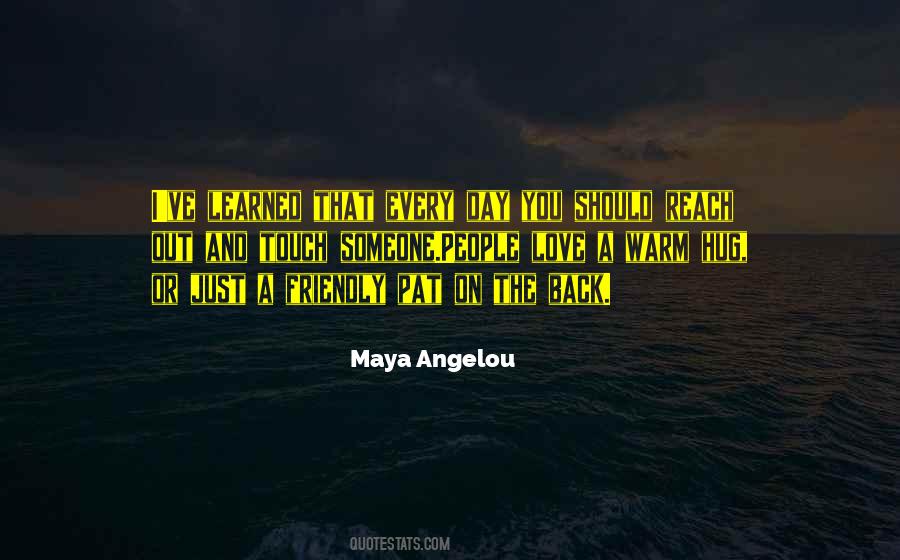 Maya Angelou Love Quotes #398349