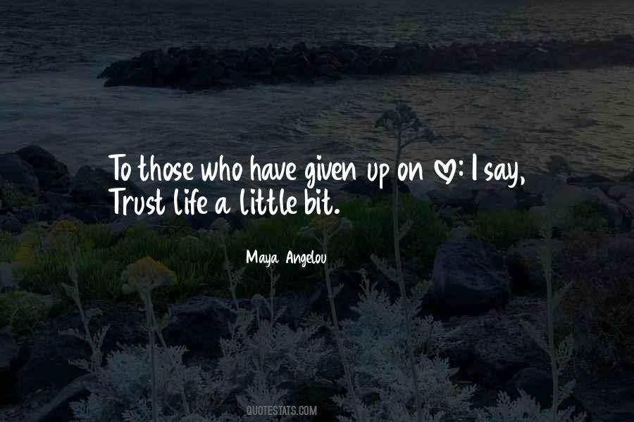 Maya Angelou Love Quotes #439380