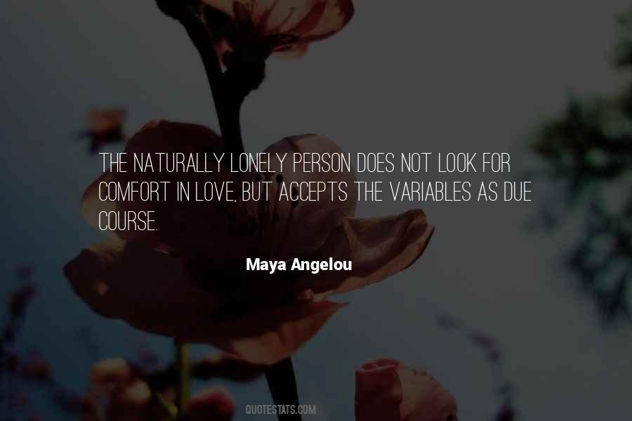 Maya Angelou Love Quotes #540802