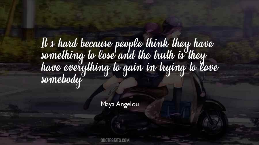 Maya Angelou Love Quotes #780776