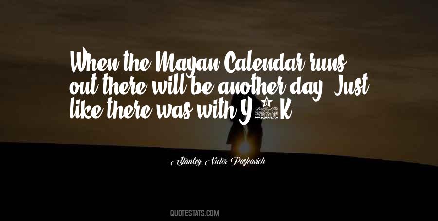 Mayan Calendar Quotes #936473