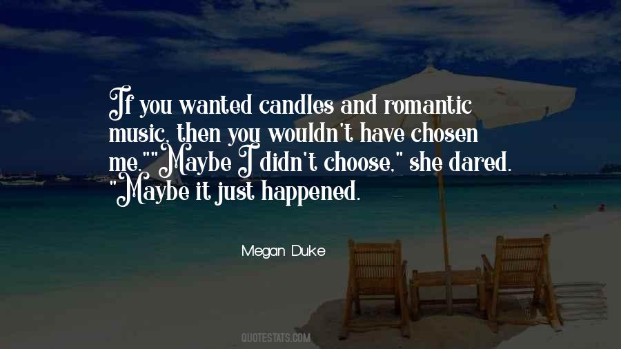 Maybe I Love You Quotes #225925