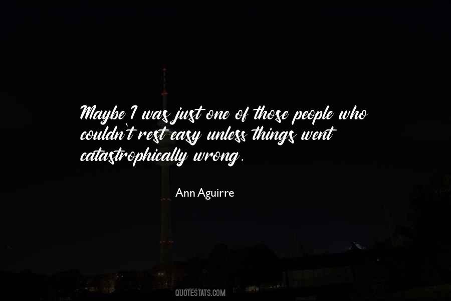 Maybe I Was Wrong Quotes #1227801