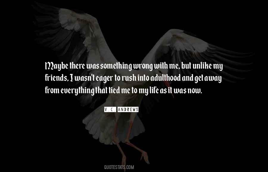 Maybe I Was Wrong Quotes #1490055