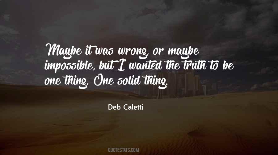 Maybe I Was Wrong Quotes #468083