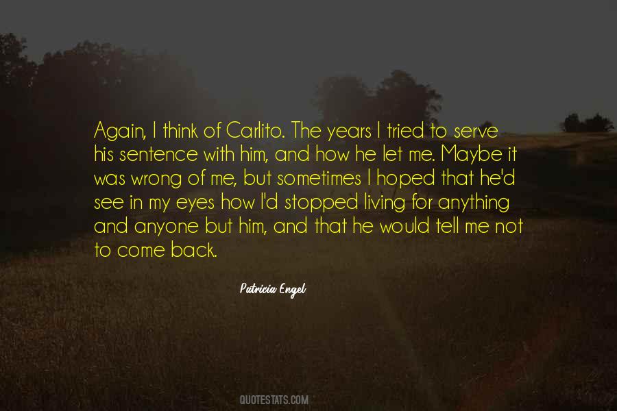 Maybe I Was Wrong Quotes #519588