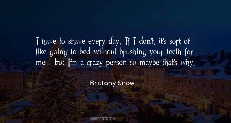 Maybe I'm Crazy Quotes #1413895