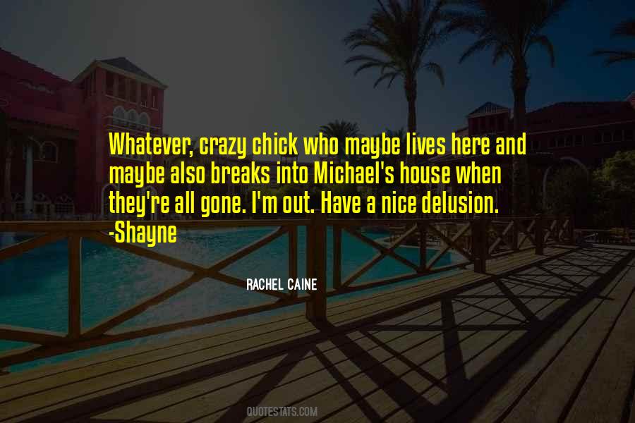 Maybe I'm Crazy Quotes #46040