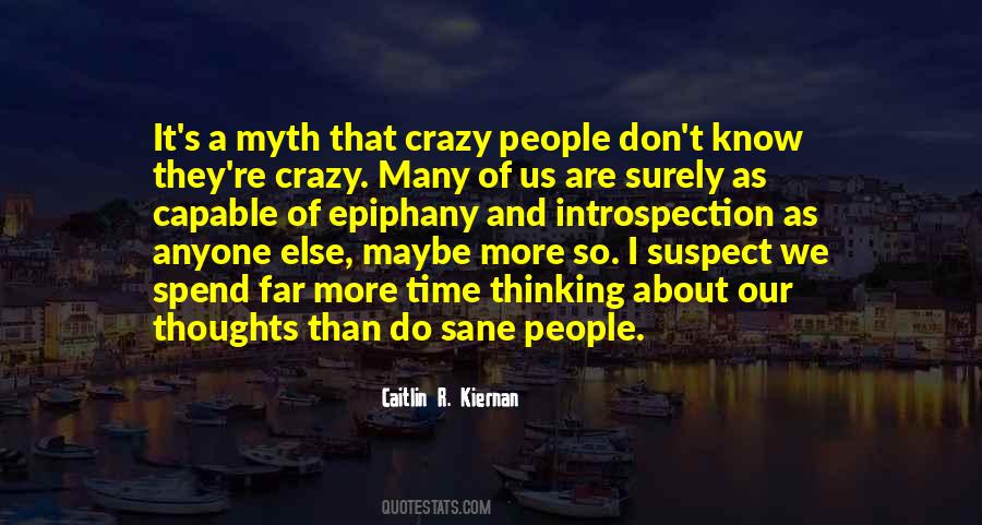 Maybe I'm Crazy Quotes #487350