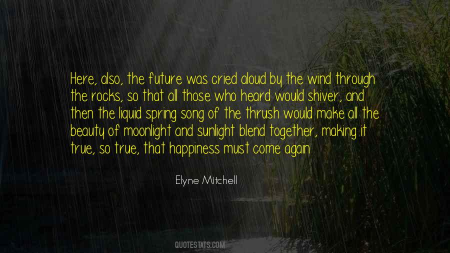 Maybe In The Future We Can Be Together Quotes #7656