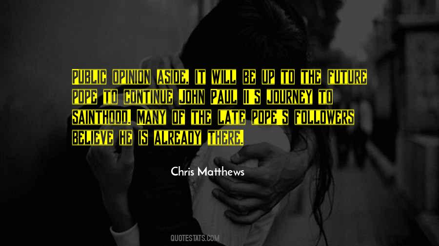 Maybe It's Too Late Quotes #14040